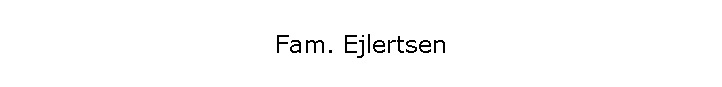 Fam. Ejlertsen